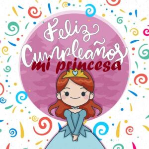 feliz cumpleaños princesa